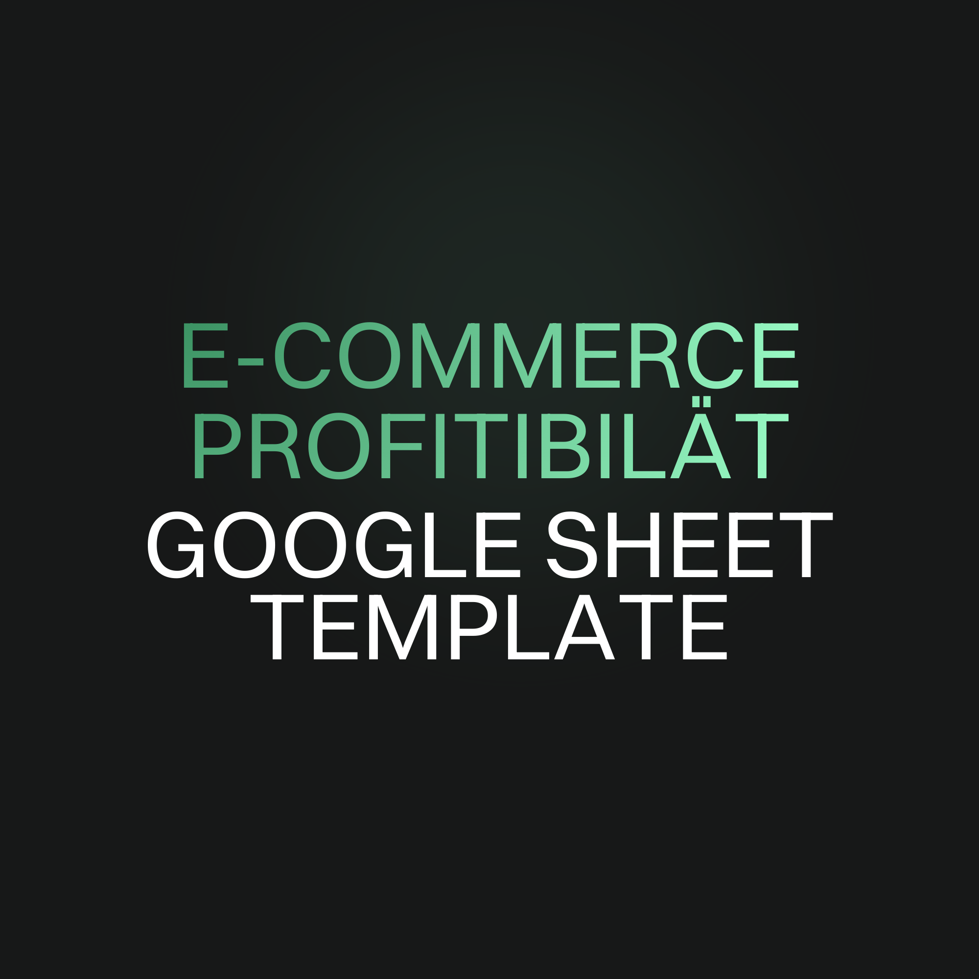 E-Commerce Profitabilitaet Google Sheet Template