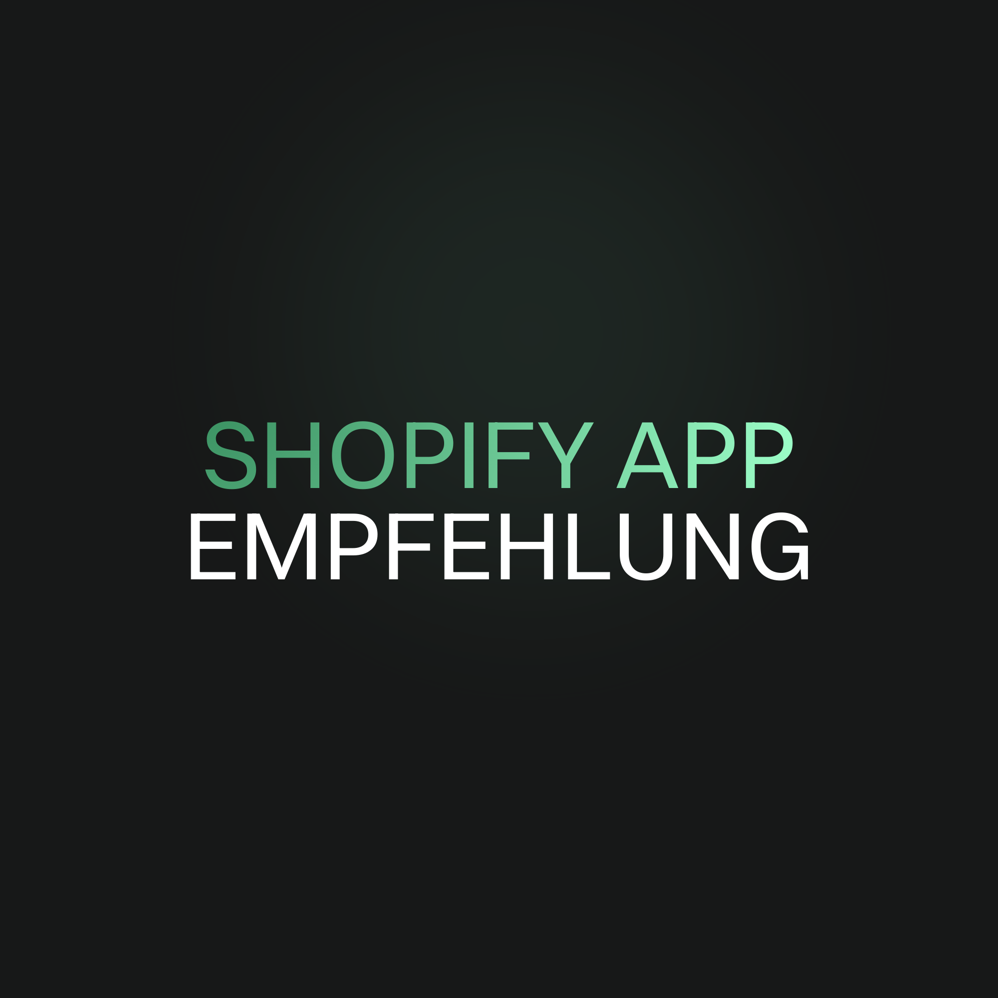 Shopify App Empfehlung
