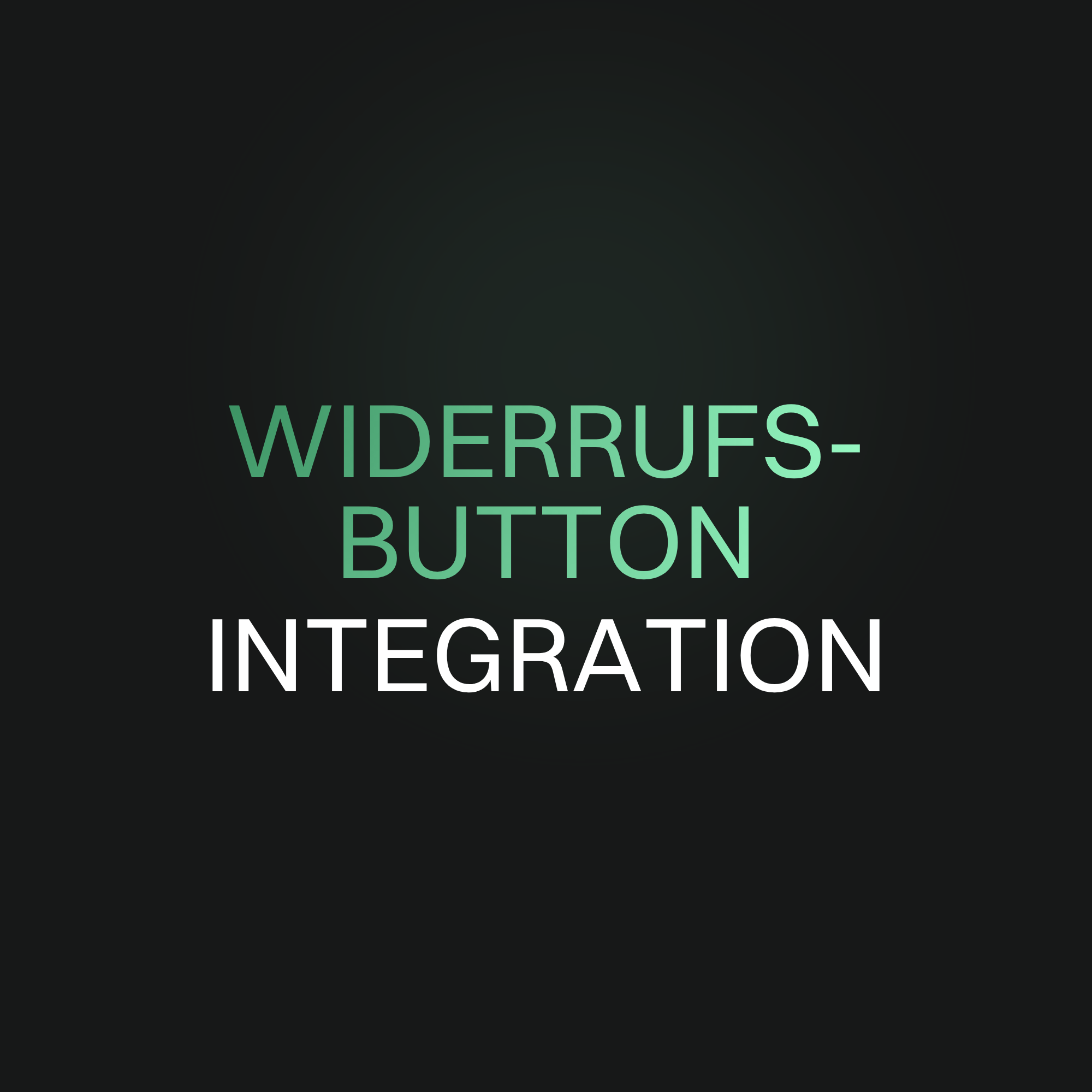 Widerrufsbutton Integration
